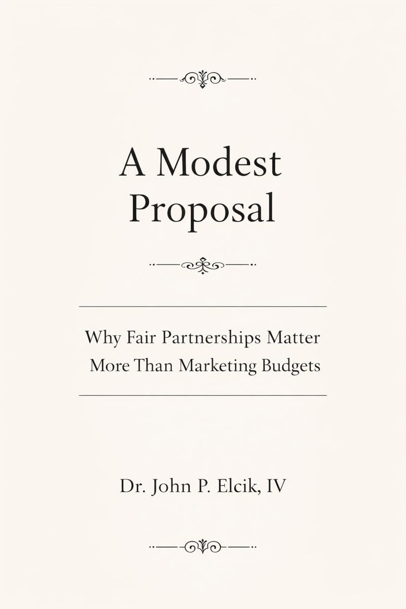 A Modest Proposal: A Fair Marketing Plan for the Self-Publisher (The Writer’s Workshop)
