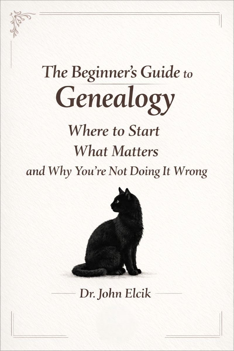 The Beginner’s Guide to Genealogy: Where to Start, What Matters, and Why You’re Not Doing It Wrong (The Cat Without a Hat)