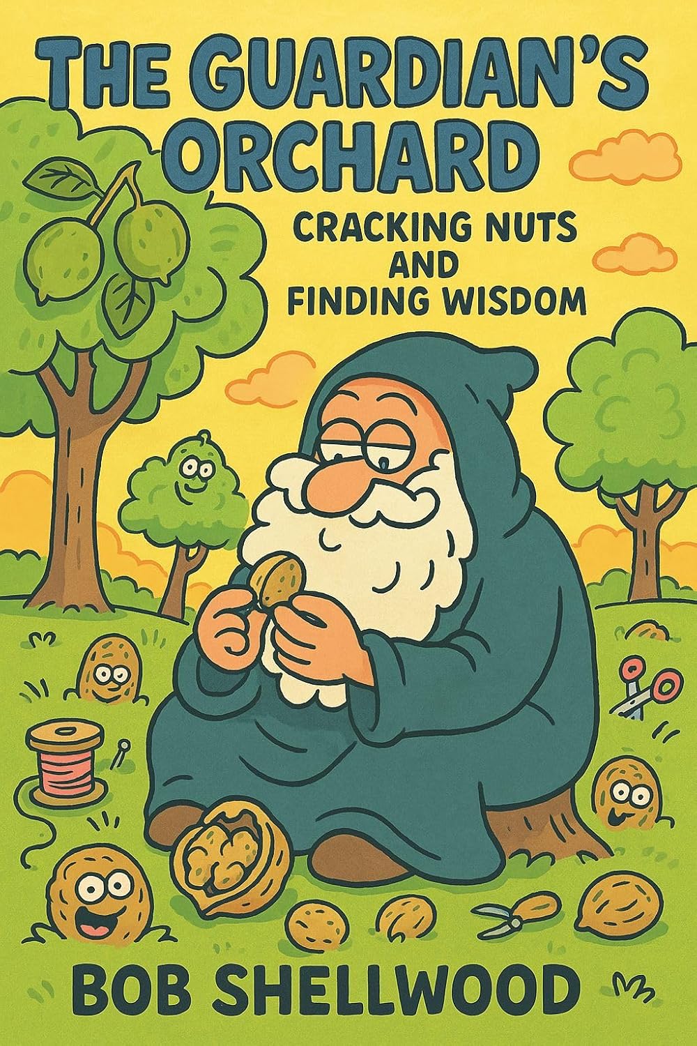 The Guardians’ Orchard : Cracking Nuts and Finding Wisdom