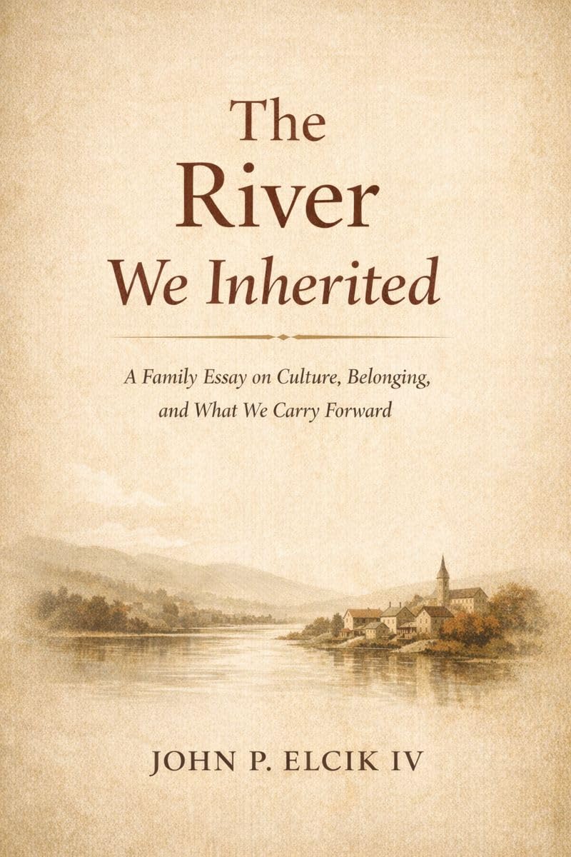 The River We Inherited: A Family Essay on Culture, Belonging, and What We Carry Forward