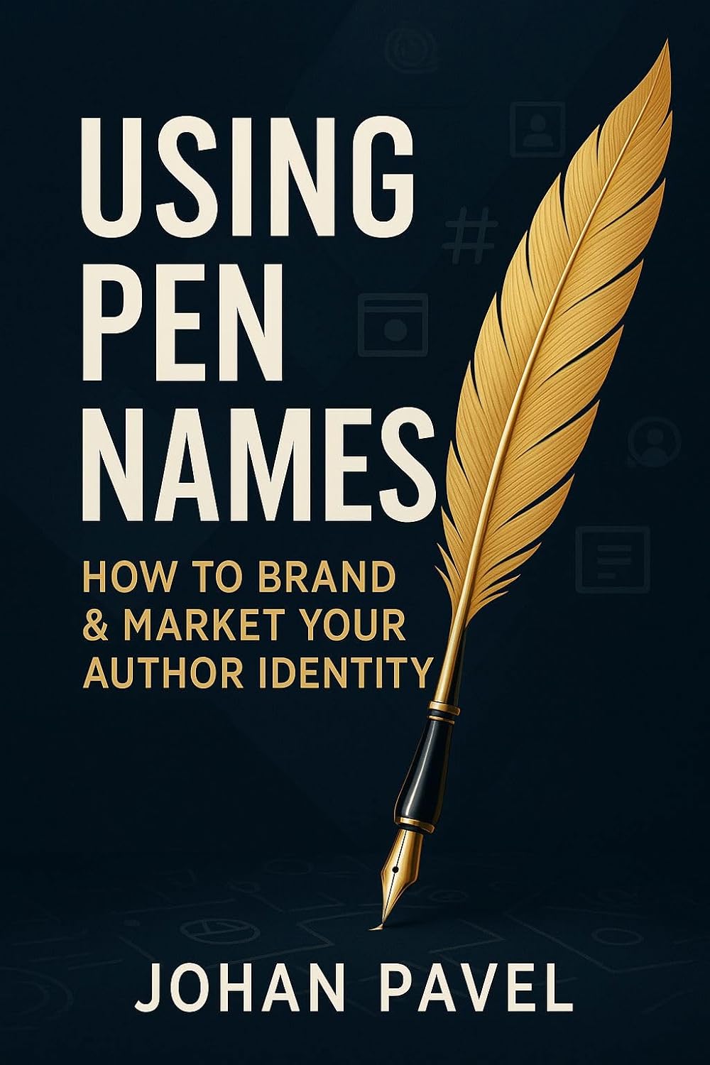 Using Pen Names: How to Brand & Market Your Author Identity